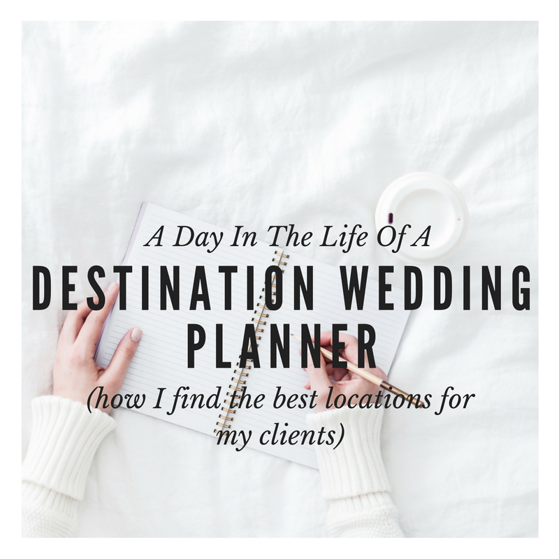A Day In The Life Of Destination Wedding Planner How I Find Day In The Life Destination Wedding And Honeymoon
